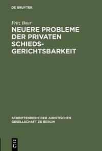 Vorderes Coverbild Neuere Probleme der privaten Schiedsgerichtsbarkeit