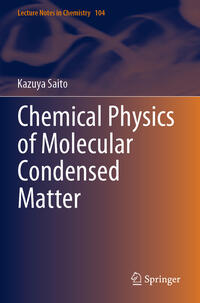 Vorderes Coverbild Chemical Physics of Molecular Condensed Matter