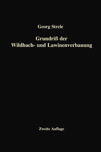 Vorderes Coverbild Grundriß der Wildbach- und Lawinenverbauung