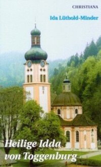 Vorderes Coverbild Heilige Idda von Toggenburg