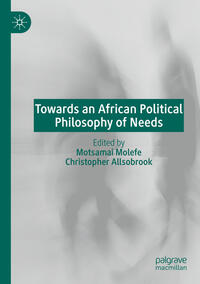 Vorderes Coverbild Towards an African Political Philosophy of Needs