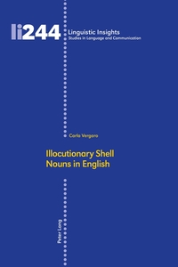 Vorderes Coverbild Illocutionary Shell Nouns in English