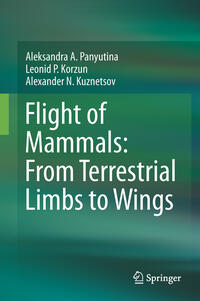 Vorderes Coverbild Flight of Mammals: From Terrestrial Limbs to Wings