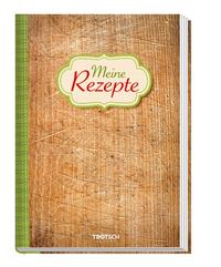 Vorderes Coverbild Trötsch Meine Rezepte Holz Rezeptbuch