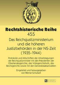 Vorderes Coverbild Das Reichsjustizministerium und die höheren Justizbehörden in der NS-Zeit (1935–1944)