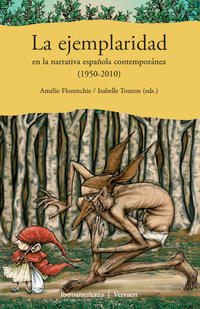Vorderes Coverbild La ejemplaridad en al narrativa española contemporánea (1950-2010)