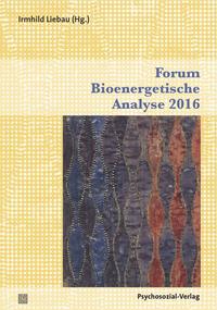 Vorderes Coverbild Forum Bioenergetische Analyse 2016