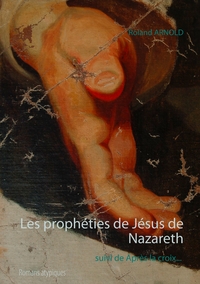 Vorderes Coverbild Les prophéties de Jésus de Nazareth