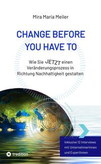 Vorderes Coverbild CHANGE BEFORE YOU HAVE TO