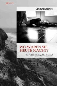 Vorderes Coverbild Wo waren Sie heute Nacht? Ein Fall für Chefinspektor Cromwell