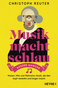 Vorderes Coverbild Musik macht schlau – außer manche