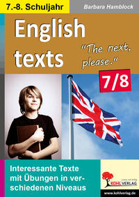 Vorderes Coverbild English texts - The next, please. / Klasse 7-8