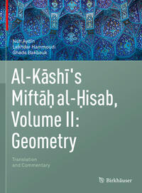 Vorderes Coverbild Al-Kashi's Miftah al-Hisab, Volume II: Geometry