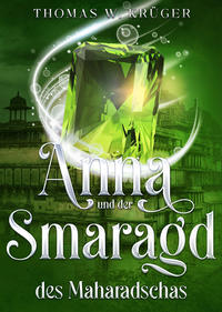 Vorderes Coverbild Anna und der Smaragd des Maharadschas