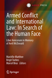 Vorderes Coverbild Armed Conflict and International Law: In Search of the Human Face