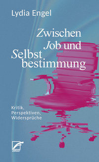 Vorderes Coverbild Zwischen Job und Selbstbestimmung