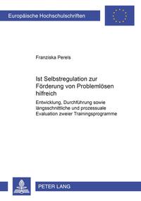 Vorderes Coverbild Ist Selbstregulation zur Förderung von Problemlösen hilfreich?