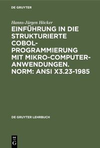 Vorderes Coverbild Einführung in die Strukturierte COBOL-Programmierung mit Mikrocomputeranwendungen. Norm: ANSI X3.23-1985