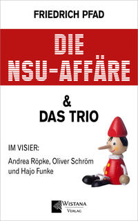 Vorderes Coverbild Die NSU-Affäre & Das Trio