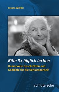 Vorderes Coverbild Bitte 3x täglich lachen