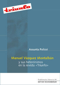 Vorderes Coverbild Manuel Vázquez Montalbán y sus heterónimos en la revista «Triunfo»