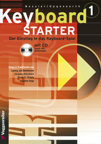 Vorderes Coverbild Keyboard-Starter. Mehrbändiger Keyboardkurs für den Selbstunterricht... / Keyboard-Starter Bd.1 Mehrbändiger Keyboardkurs für den Selbstunterricht... / Keyboard-Starter Bd. 1