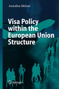 Vorderes Coverbild Visa Policy within the European Union Structure