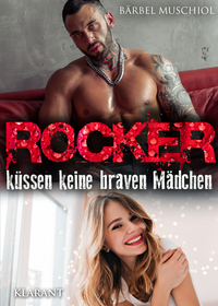 Vorderes Coverbild Rocker küssen keine braven Mädchen. Rockerroman