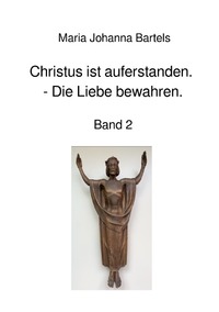 Vorderes Coverbild Jesus erfahren / Christus ist auferstanden - Die Liebe bewahren