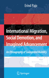 Vorderes Coverbild International Migration, Social Demotion, and Imagined Advancement