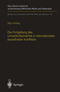 Vorderes Coverbild Die Fortgeltung des Umweltvölkerrechts in internationalen bewaffneten Konflikten