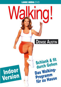 Vorderes Coverbild Denise Austin: Walking! Schlank & fit durch Gehen - Indoor Version
