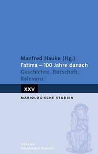 Vorderes Coverbild Fatima - 100 Jahre danach