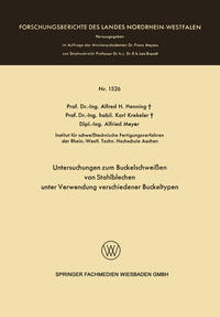 Vorderes Coverbild Untersuchungen zum Buckelschweißen von Stahlblechen unter Verwendung verschiedener Buckeltypen