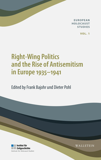 Vorderes Coverbild Right-Wing Politics and the Rise of Antisemitism in Europe 1935-1941