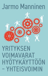 Vorderes Coverbild Yrityksen voimavarat hyötykäyttöön – yhteisvoimin