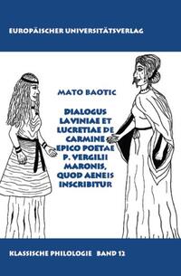 Vorderes Coverbild Dialogus Laviniae et Lucretiae de carmine epico poetae P. Vergilii Maronis, quod Aeneis inscribitur