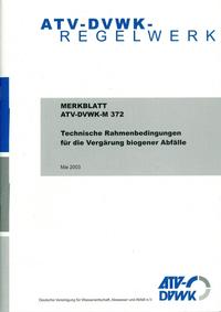 Vorderes Coverbild Merkblatt ATV-DVWK-M 372 Technische Rahmenbedingungen für die Vergärung biogener Abfälle