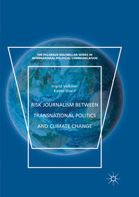 Vorderes Coverbild Risk Journalism between Transnational Politics and Climate Change