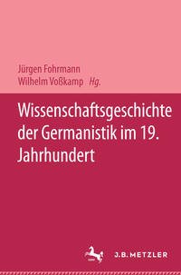 Vorderes Coverbild Wissenschaftsgeschichte der Germanistik im 19. Jahrhundert