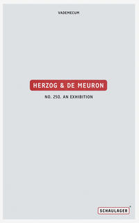 Vorderes Coverbild Herzog & de Meuron. No. 250. An Exhibition