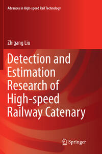 Vorderes Coverbild Detection and Estimation Research of High-speed Railway Catenary