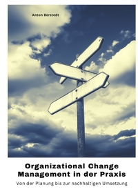 Vorderes Coverbild Organizational Change Management in der Praxis