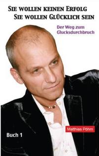 Vorderes Coverbild Sie wollen keinen Erfolg – Sie wollen glücklich sein!