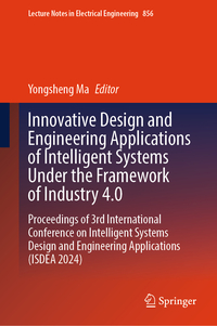 Vorderes Coverbild Innovative Design and Engineering Applications of Intelligent Systems Under the Framework of Industry 4.0