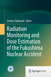 Vorderes Coverbild Radiation Monitoring and Dose Estimation of the Fukushima Nuclear Accident