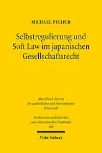 Vorderes Coverbild Selbstregulierung und Soft Law im japanischen Gesellschaftsrecht