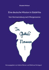 Vorderes Coverbild Eine deutsche Mission in Südafrika