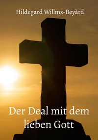 Vorderes Coverbild Der Deal mit dem lieben Gott