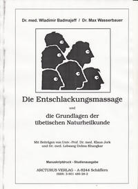 Vorderes Coverbild Die Entschlackungsmassage und die Grundlagen der tibetischen Naturheilkunde